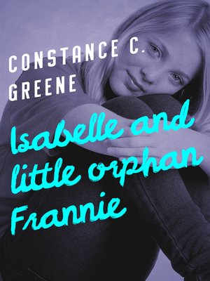cover image of Isabelle and Little Orphan Frannie
